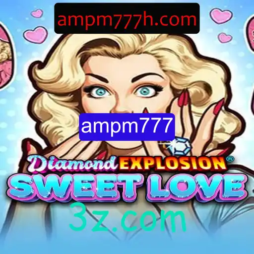 Descubra o Mundo Envolvente de DiamondExplosionSweetLove: Regras e Estratégias